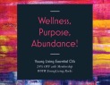 Wellness, Purpose, Abundance!